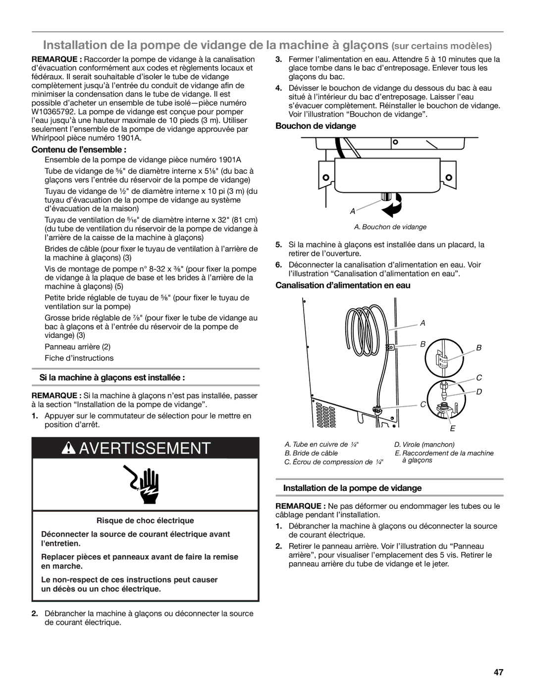 Whirlpool GI15NDXZB, GI15NDXZQ, GI15NDXZS Contenu de l’ensemble, Si la machine à glaçons est installée, Bouchon de vidange 