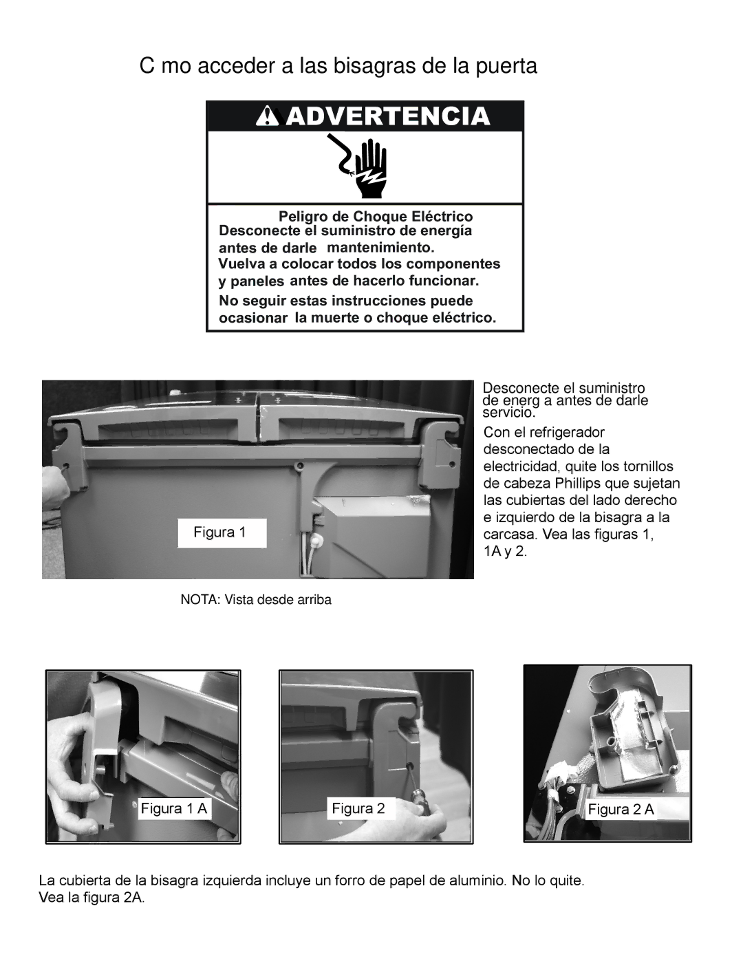 Whirlpool GI7FVCXWA manual Advertencia, Cómo acceder a las bisagras de la puerta 