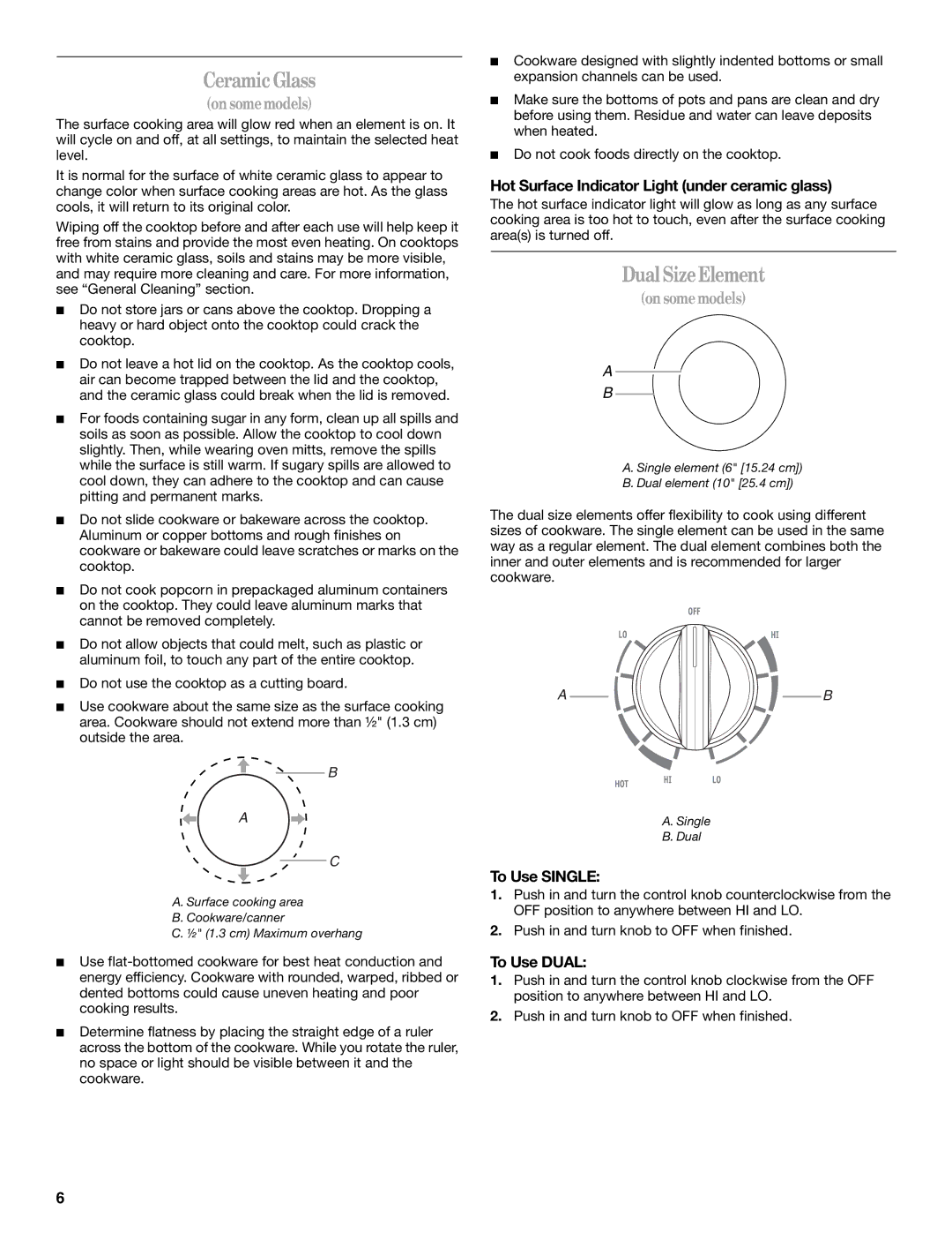 Whirlpool GJD3044L manual Ceramic Glass, Dual Size Element, Hot Surface Indicator Light under ceramic glass, To Use Single 