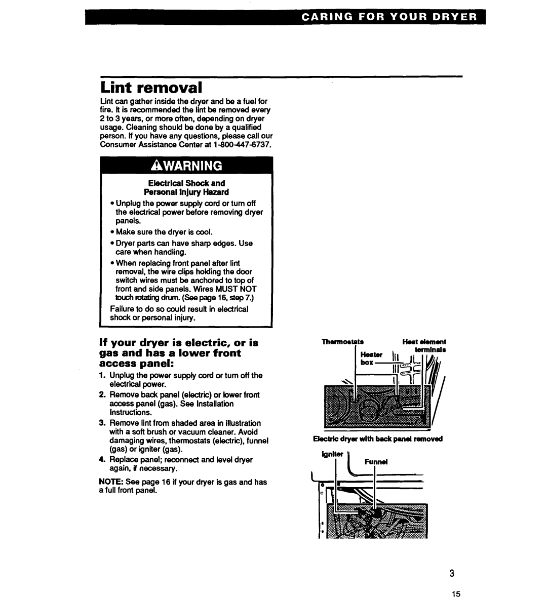 Whirlpool EL6050V, GL5030, GL4030V, GL6050V, EL4030V Lint removal, Replace panel reconned and level dryer again, if necessary 