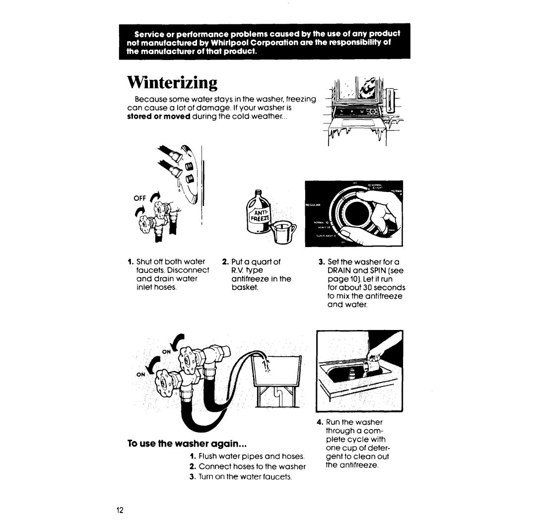 Whirlpool GLA5580XS manual Winterizing, To use the washer again 