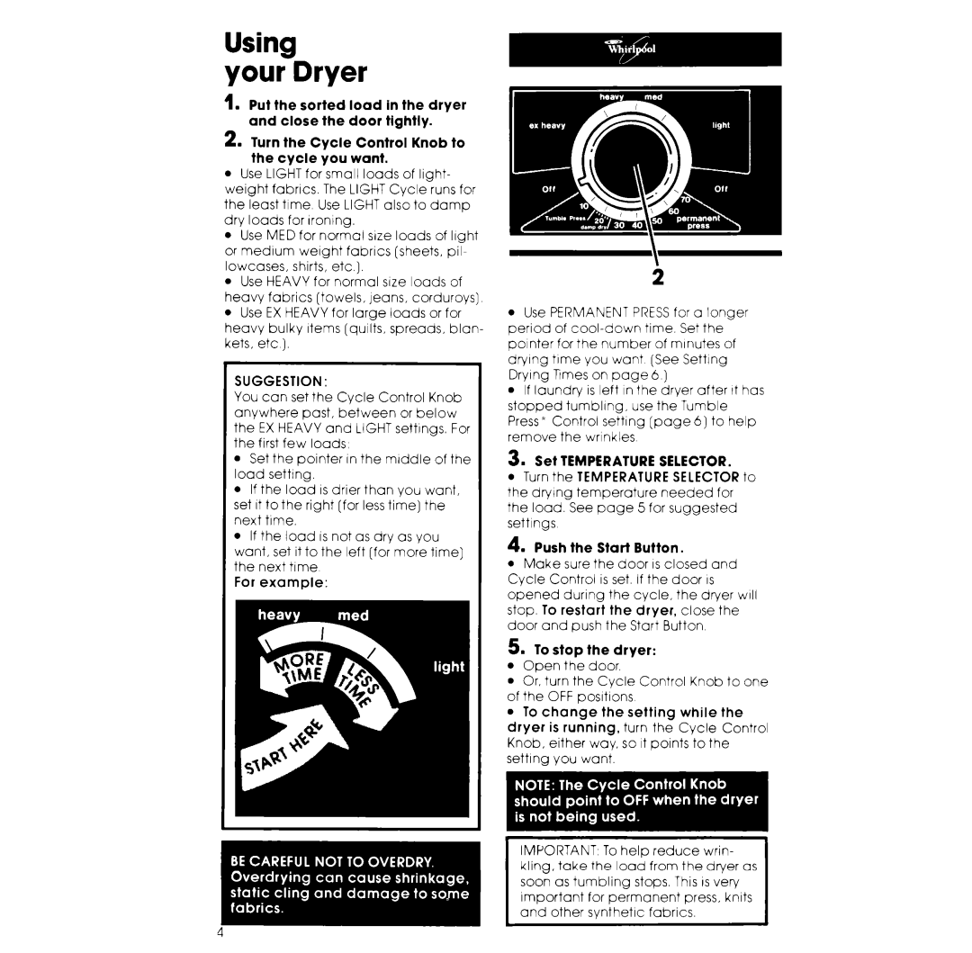 Whirlpool GLE7900XK Using Your Dryer, Set Temperature Selector, Push the Start Button, To stop the dryer, Suggestion 