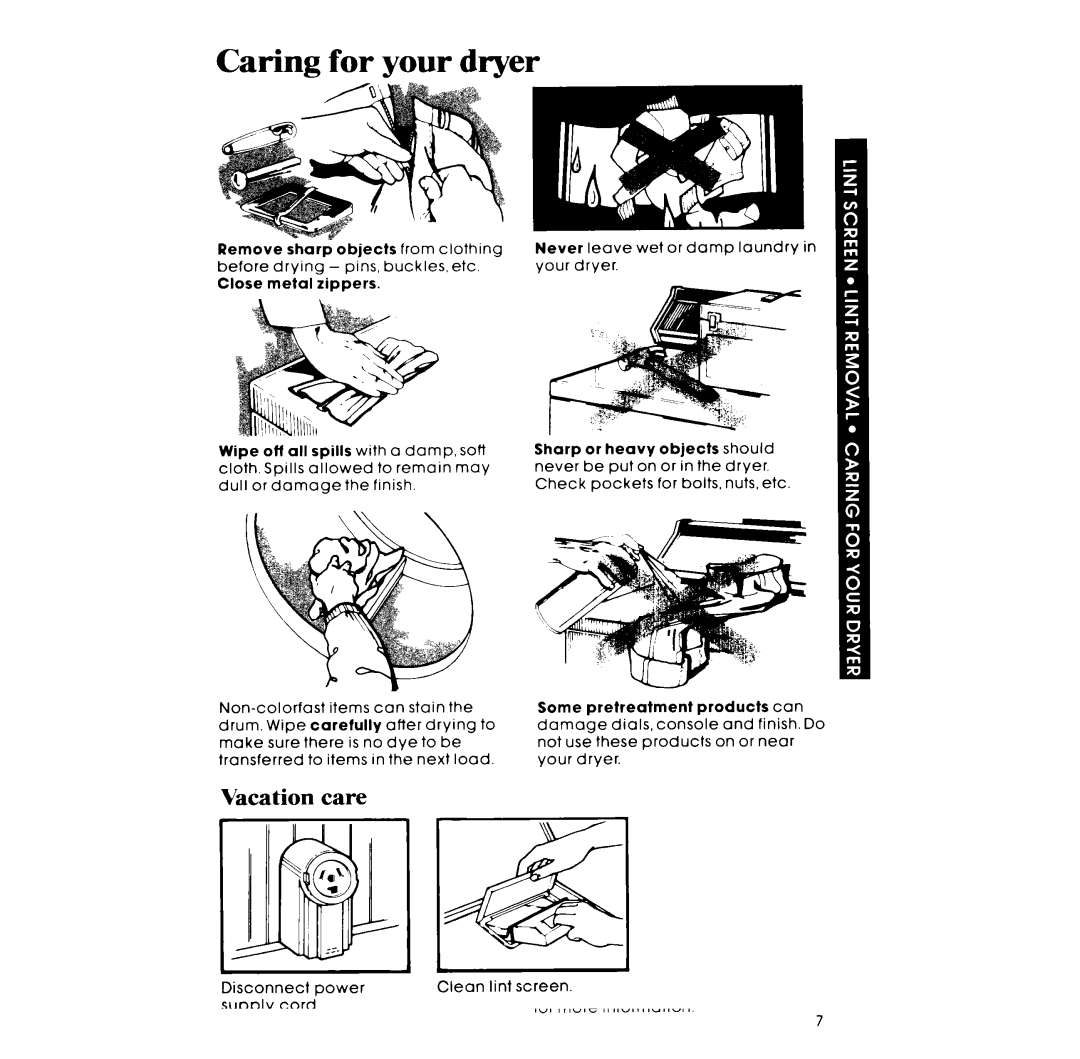 Whirlpool GLE7900XM manual Caring for your dryer, Vacation care 