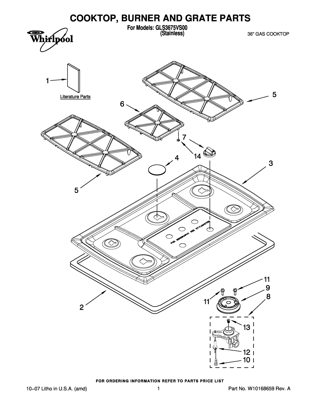 Whirlpool manual Cooktop, Burner And Grate Parts, 10−07 Litho in U.S.A. amd, For Models GLS3675VS00 Stainless 
