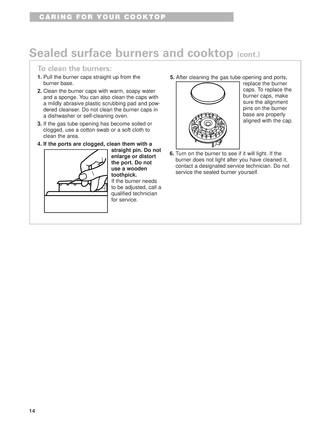 Whirlpool GLT3615G warranty To clean the burners 