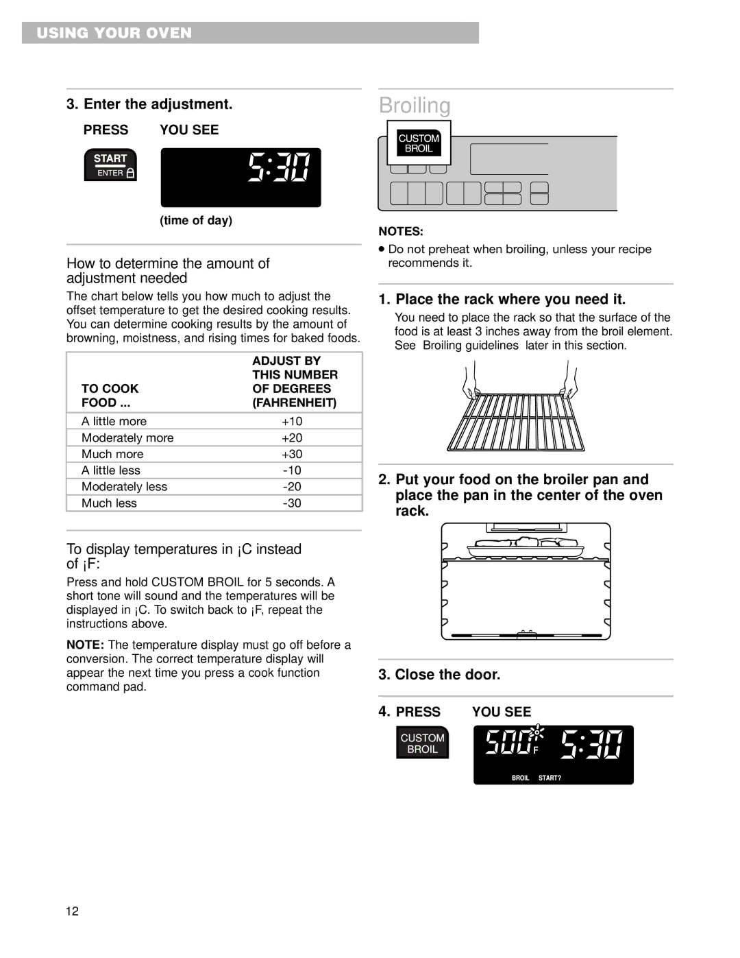 Whirlpool GMC275PD, GMC305PD, RMC275PD Broiling, Enter the adjustment, How to determine the amount of adjustment needed 