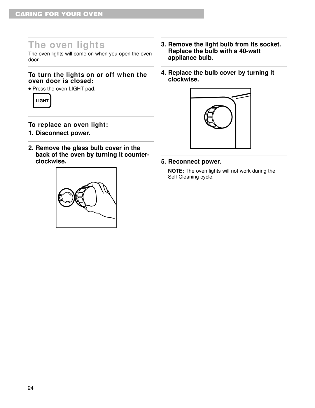 Whirlpool GMC275PD, GMC305PD, RMC275PD, RMC305PD Oven lights, To turn the lights on or off when the oven door is closed 