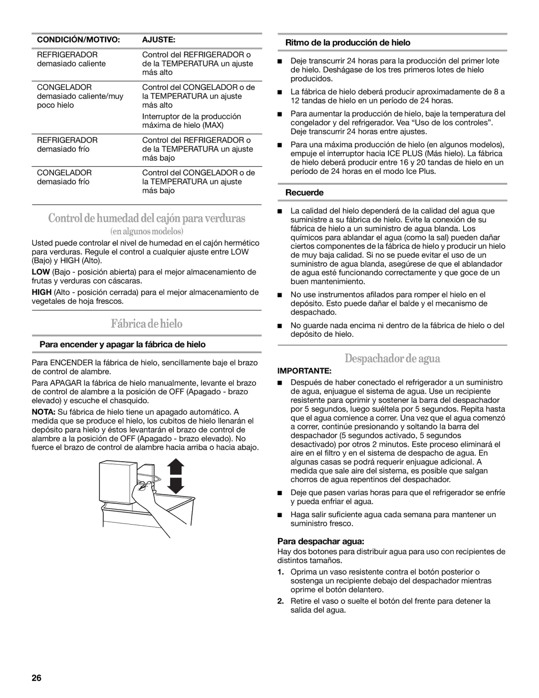 Whirlpool GR2FHTXV installation instructions Fábrica de hielo, Despachador de agua 