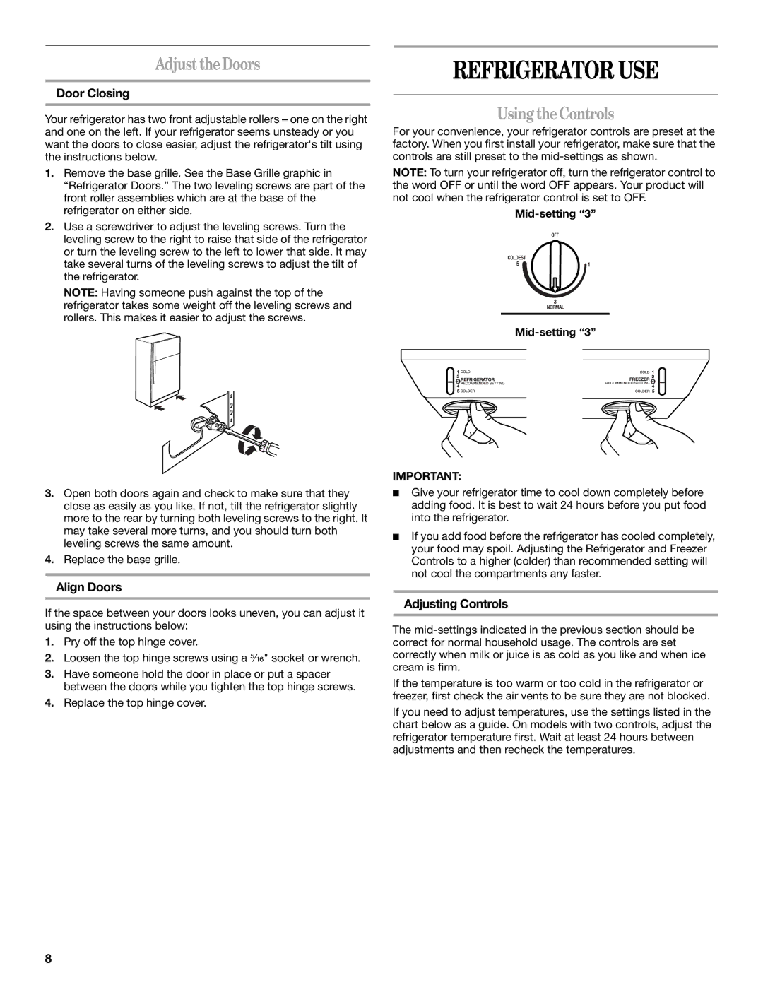 Whirlpool GR2FHTXV installation instructions Refrigerator USE, Adjust the Doors, Using theControls 