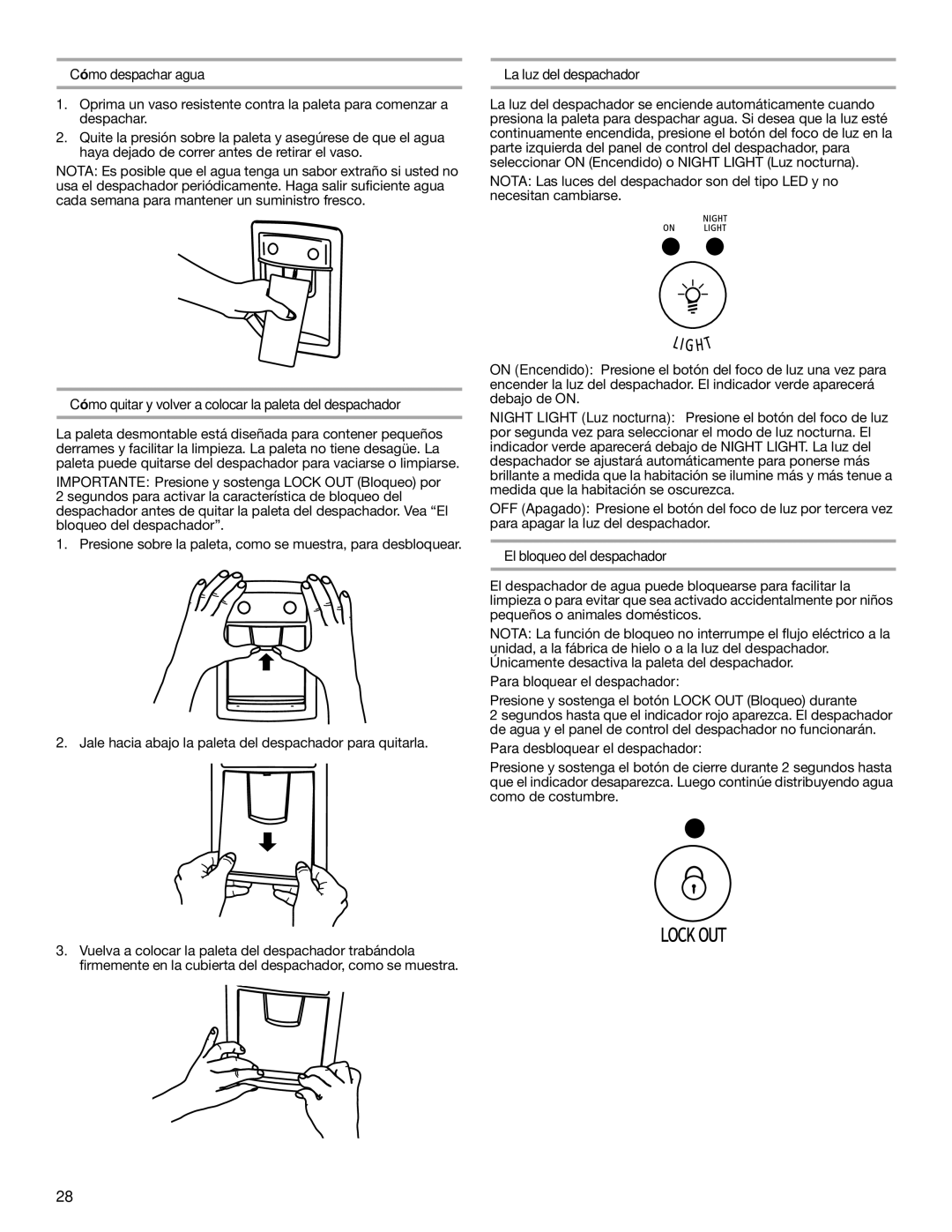 Whirlpool GR2SHWXPB02 Cómo despachar agua La luz del despachador, Cómo quitar y volver a colocar la paleta del despachador 