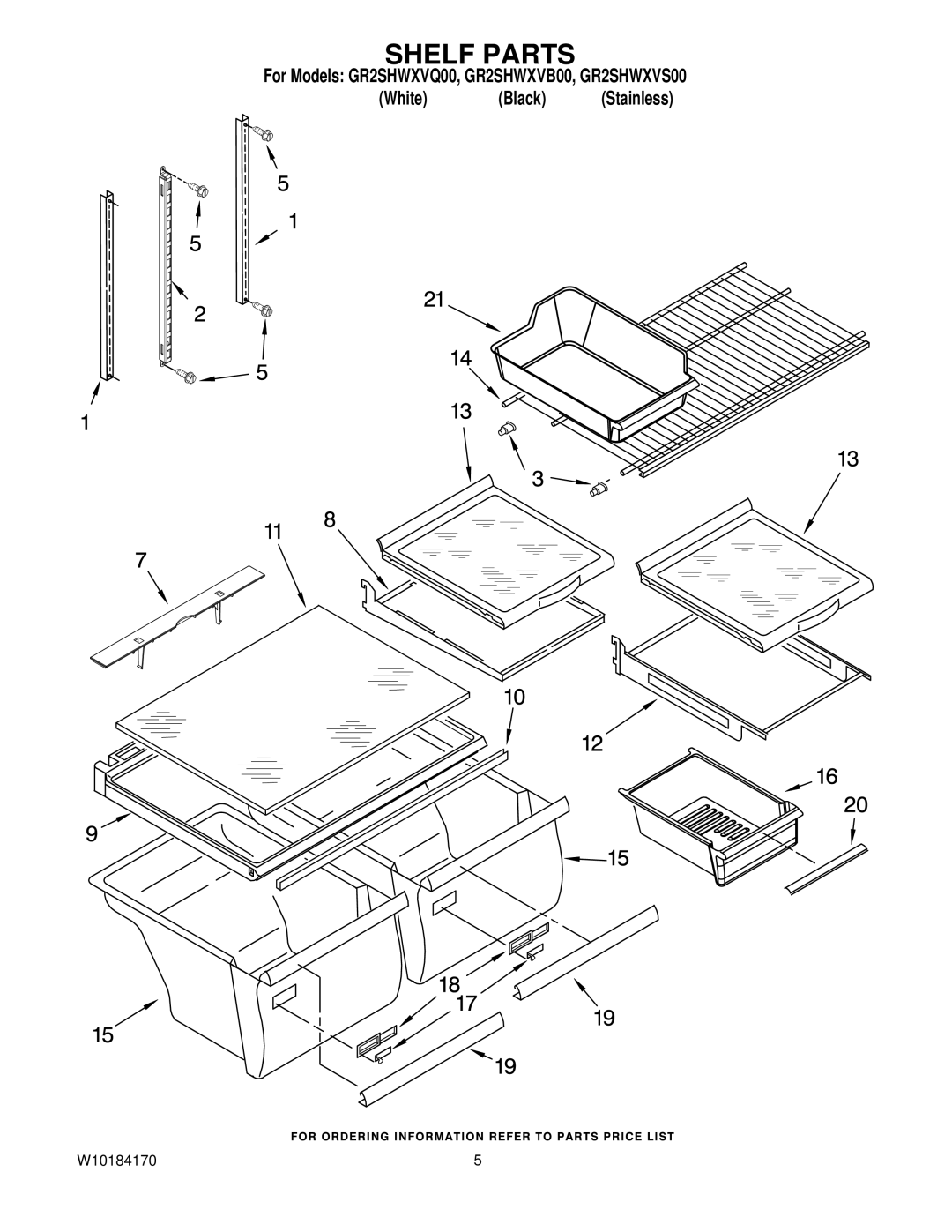 Whirlpool GR2SHWXVB00, GR2SHWXVQ00, GR2SHWXVS00 manual Shelf Parts 