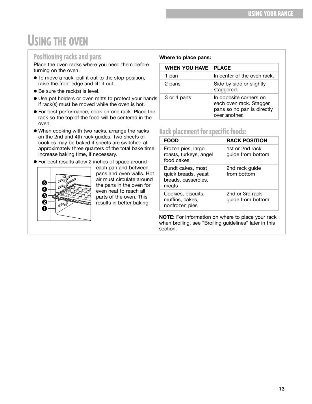 Whirlpool GR395LXG Using the Oven, Positioning racks and pans, Rack placement for specific foods, When YOU have Place 