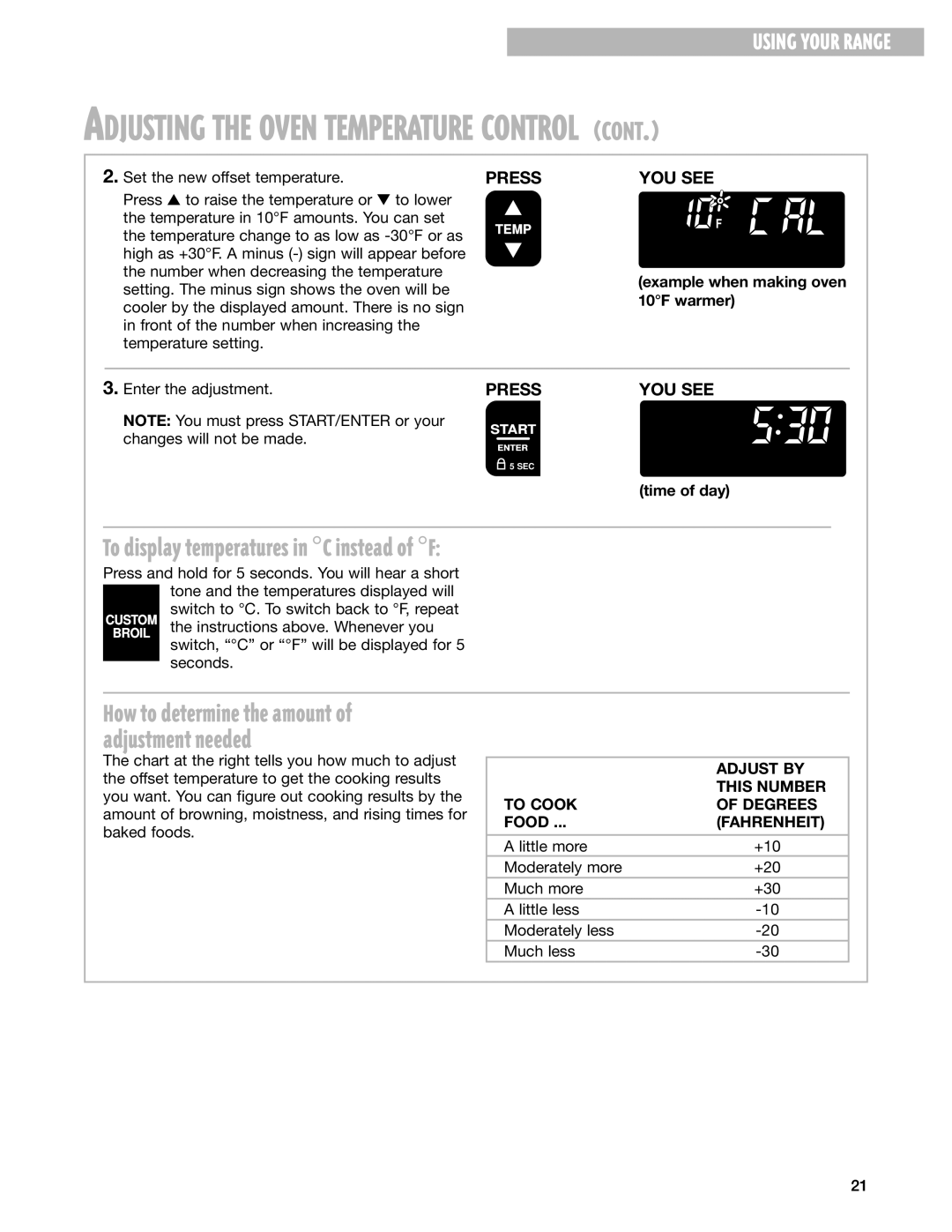 Whirlpool GR395LXG warranty To display temperatures in C instead of F, Adjust by, This Number, To Cook Degrees, Fahrenheit 