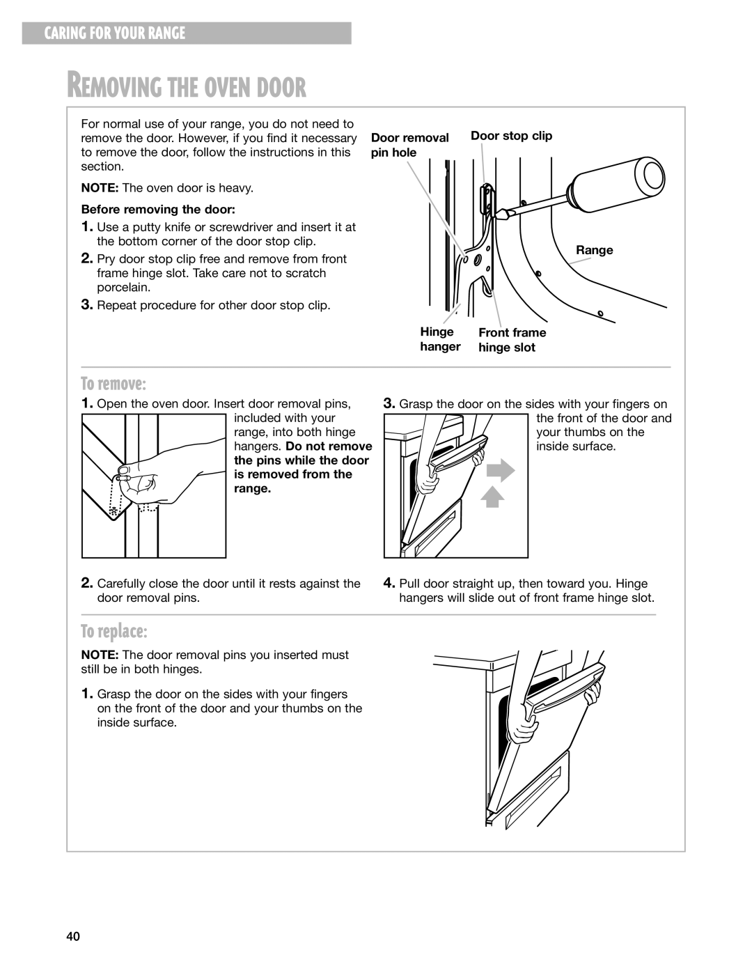 Whirlpool GR395LXG warranty Removing the Oven Door, To remove, To replace 