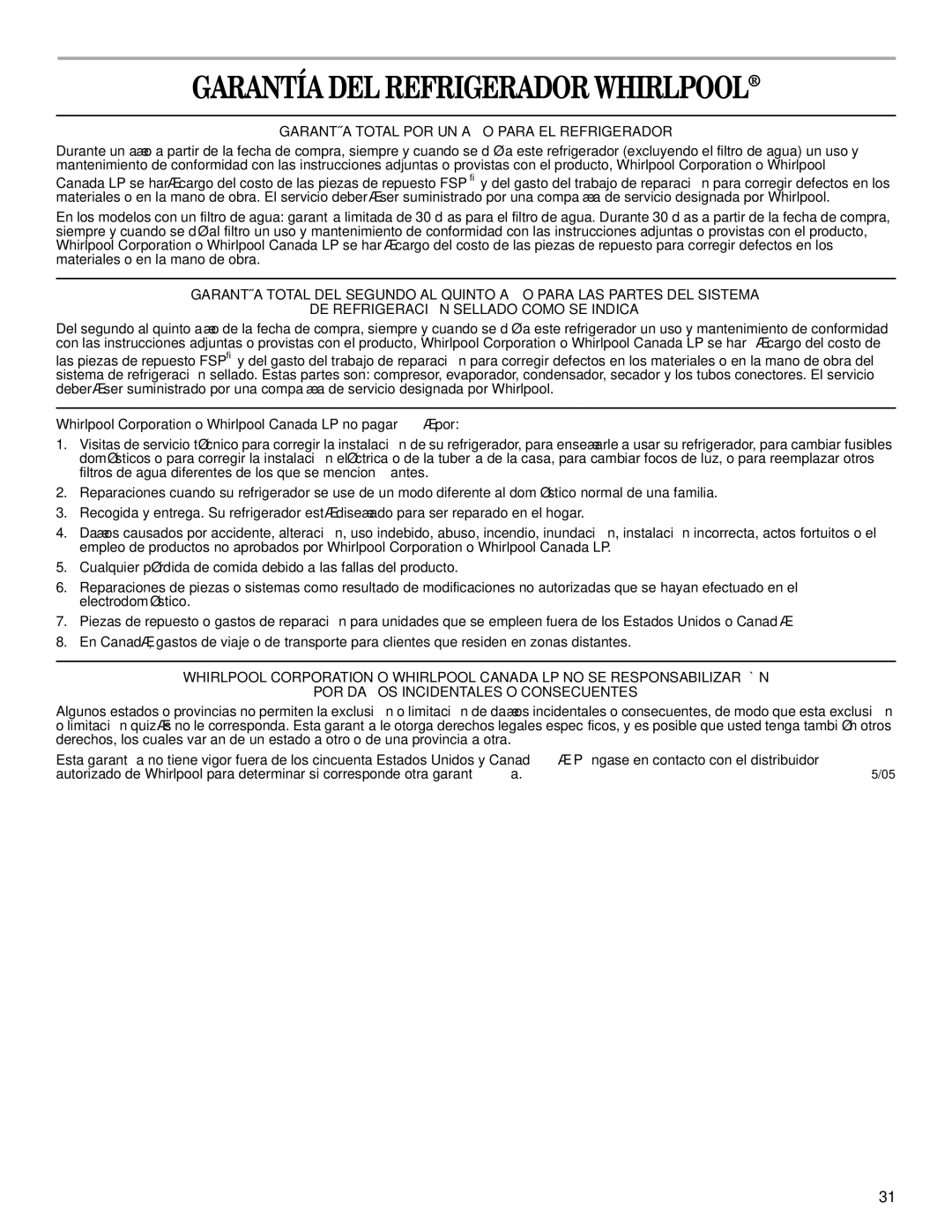 Whirlpool GS6NBEXRS00, GS6NBEXRB01 Garantía DEL Refrigerador Whirlpool, Garantía Total POR UN AÑO Para EL Refrigerador 