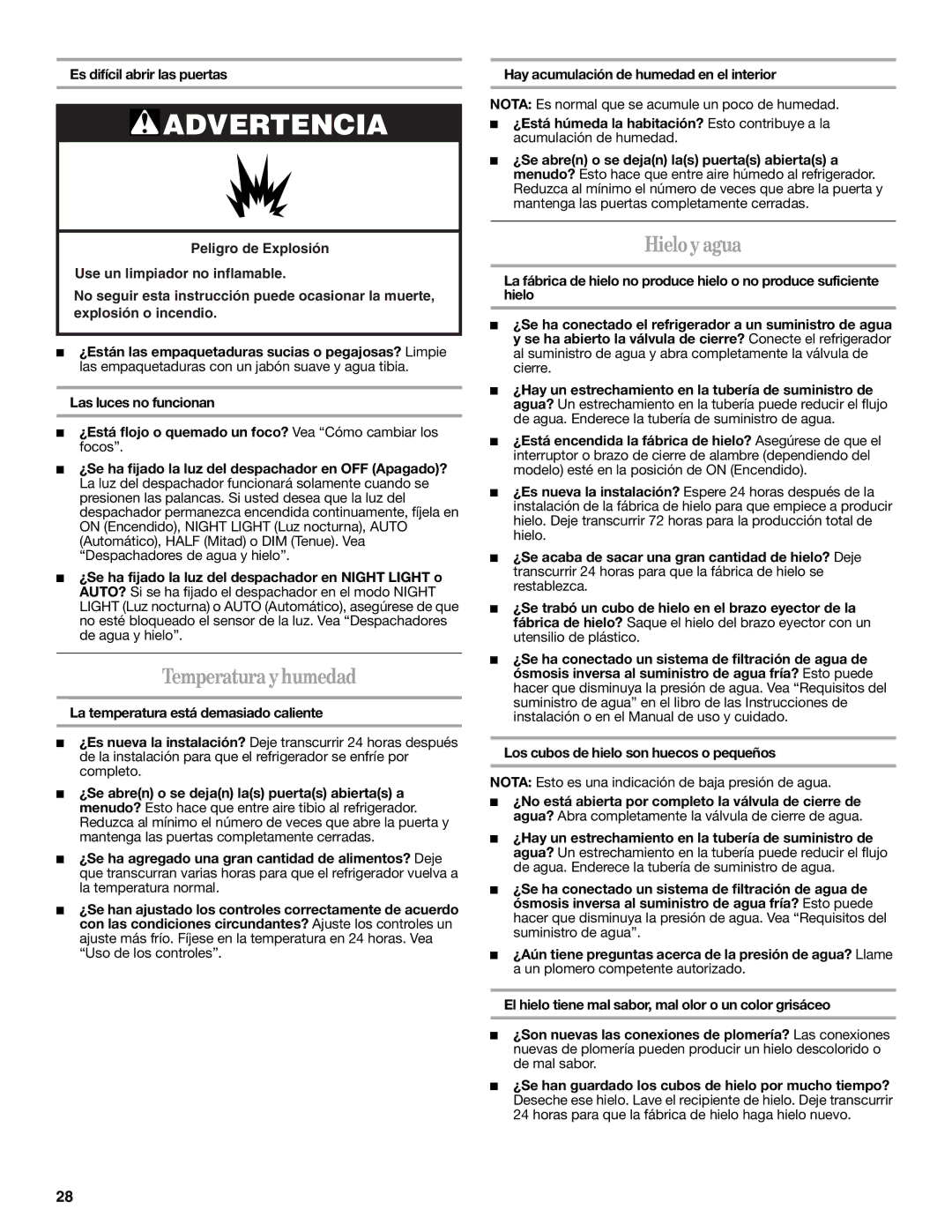 Whirlpool GS6NHAXV installation instructions Temperatura y humedad, Hielo y agua, Es difícil abrir las puertas 