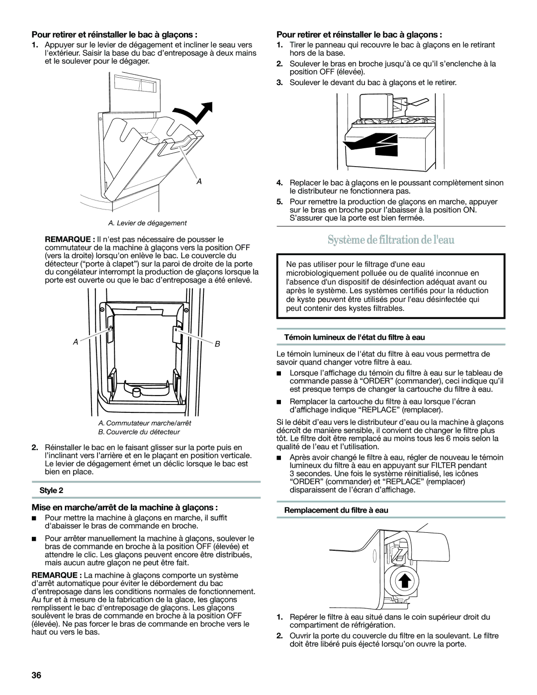 Whirlpool GSC25C6EYB, GSC25C6EYW, GSC25C6EYY Système defiltrationde leau, Pour retirer et réinstaller le bac à glaçons 