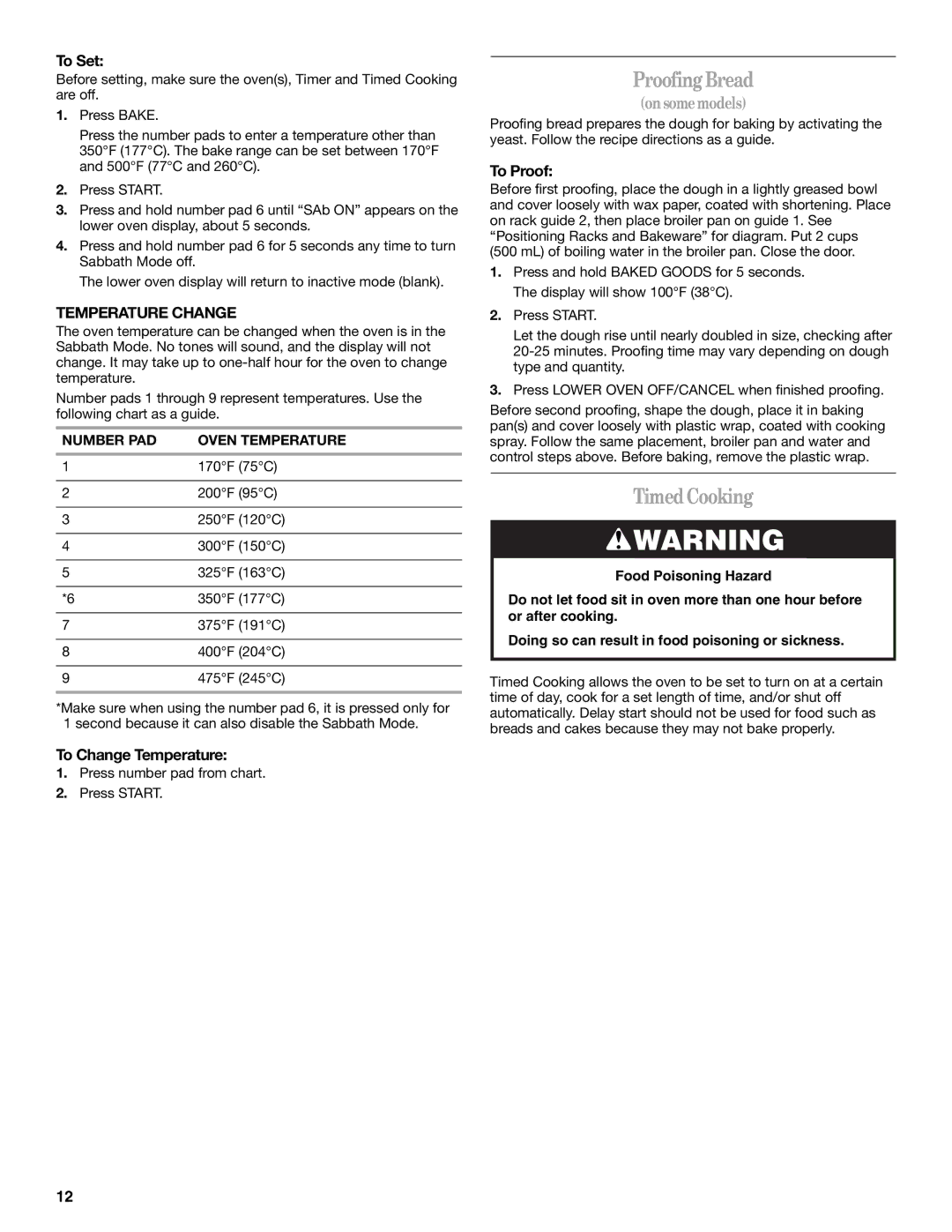 Whirlpool GSC309 manual ProofingBread, TimedCooking, Temperature Change, To Change Temperature, To Proof 