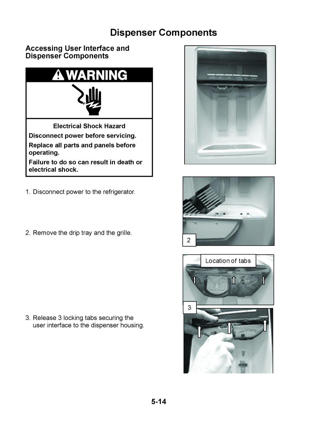 Whirlpool GSS26C5XXW, GSF26C5EXW manual Accessing User Interface Dispenser Components 