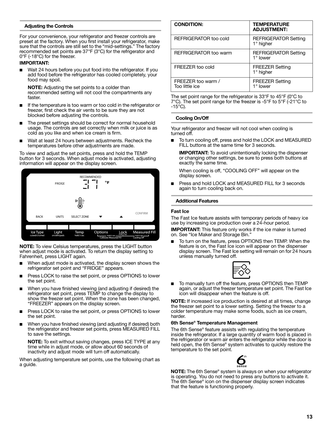 Whirlpool GSS30C6EYY installation instructions Adjusting the Controls, Condition Temperature Adjustment, Cooling On/Off 