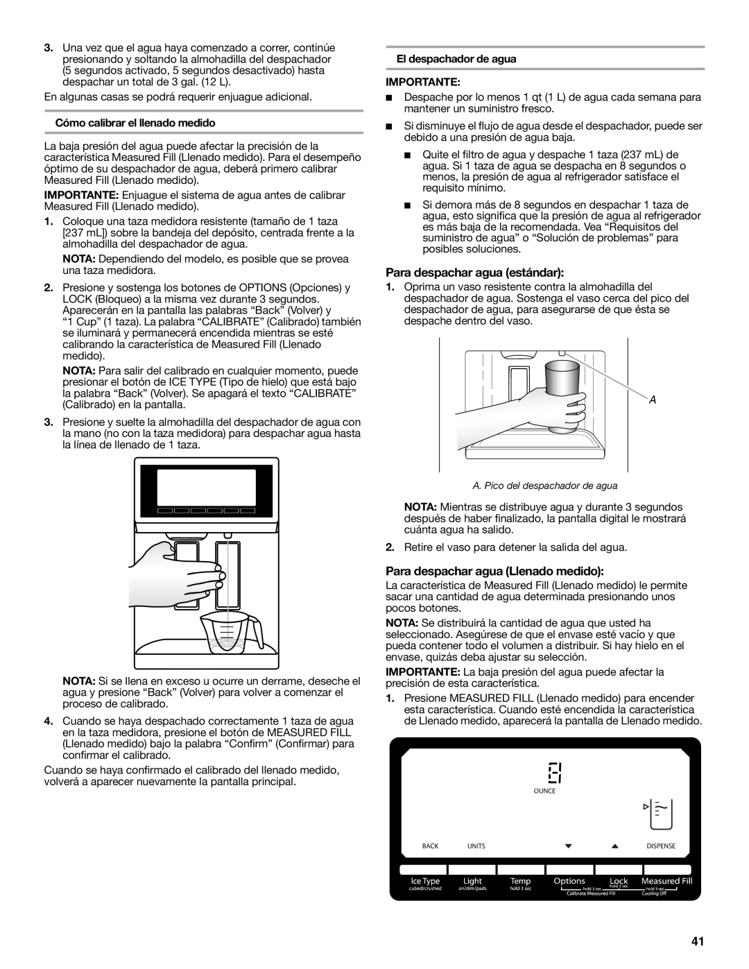 Whirlpool GSS30C6EYY Para despachar agua estándar, Para despachar agua Llenado medido, Cómo calibrar el llenado medido 