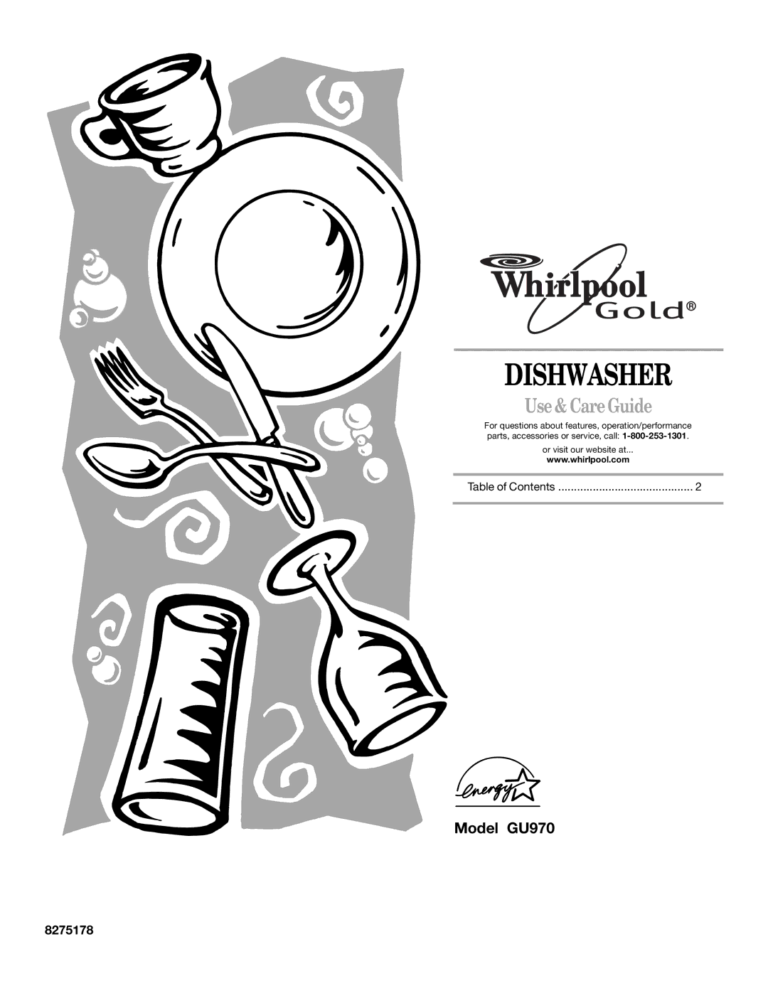 Whirlpool GU970 manual Dishwasher, Use & Care Guide, 8275178 