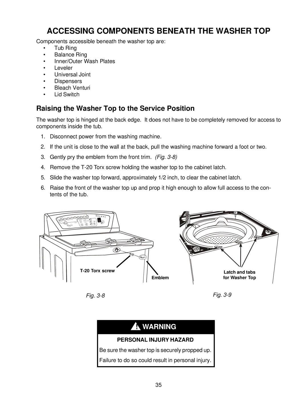 Whirlpool GVW9959K-0 manual Accessing Components Beneath the Washer TOP, Raising the Washer Top to the Service Position 