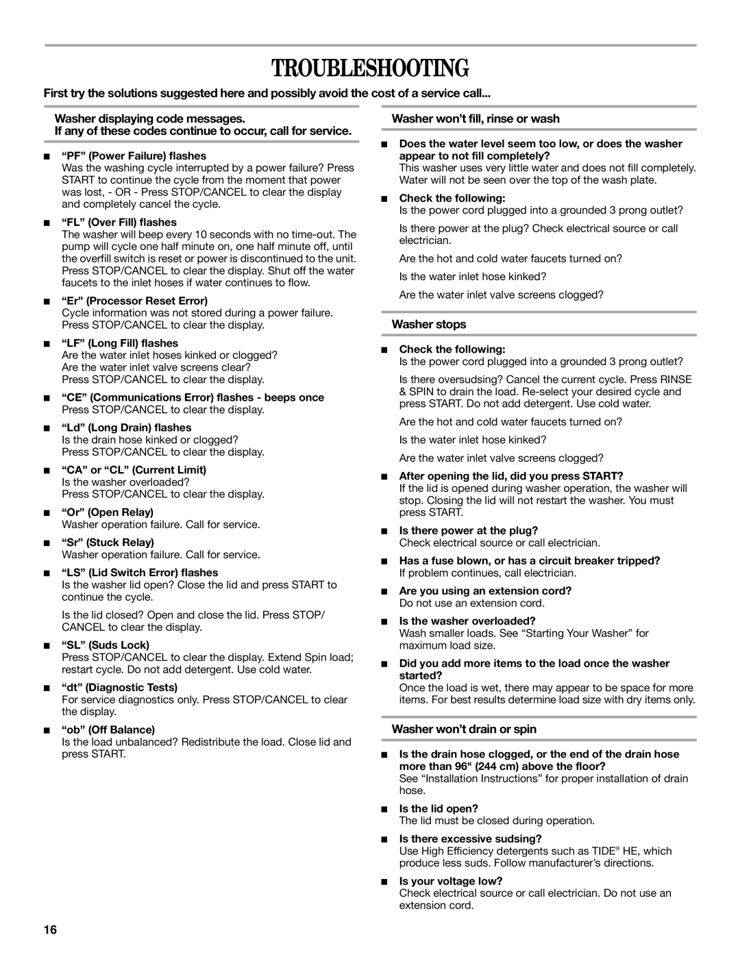 Whirlpool GVW9959KL0 manual Troubleshooting, Washer won’t fill, rinse or wash, Washer stops, Washer won’t drain or spin 