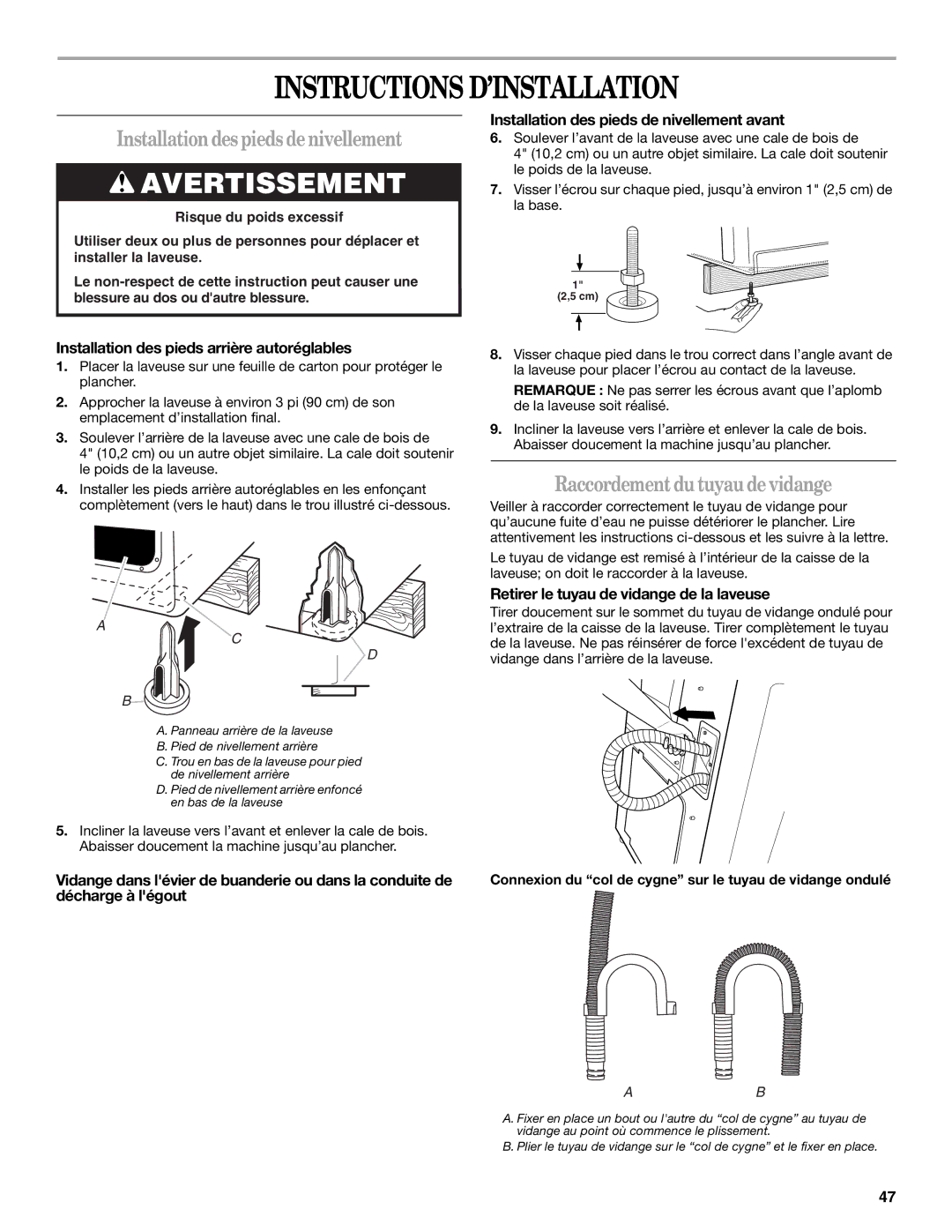 Whirlpool GVW9959KL0 manual Instructions D’INSTALLATION, Installationdespiedsdenivellement, Raccordementdutuyaudevidange 