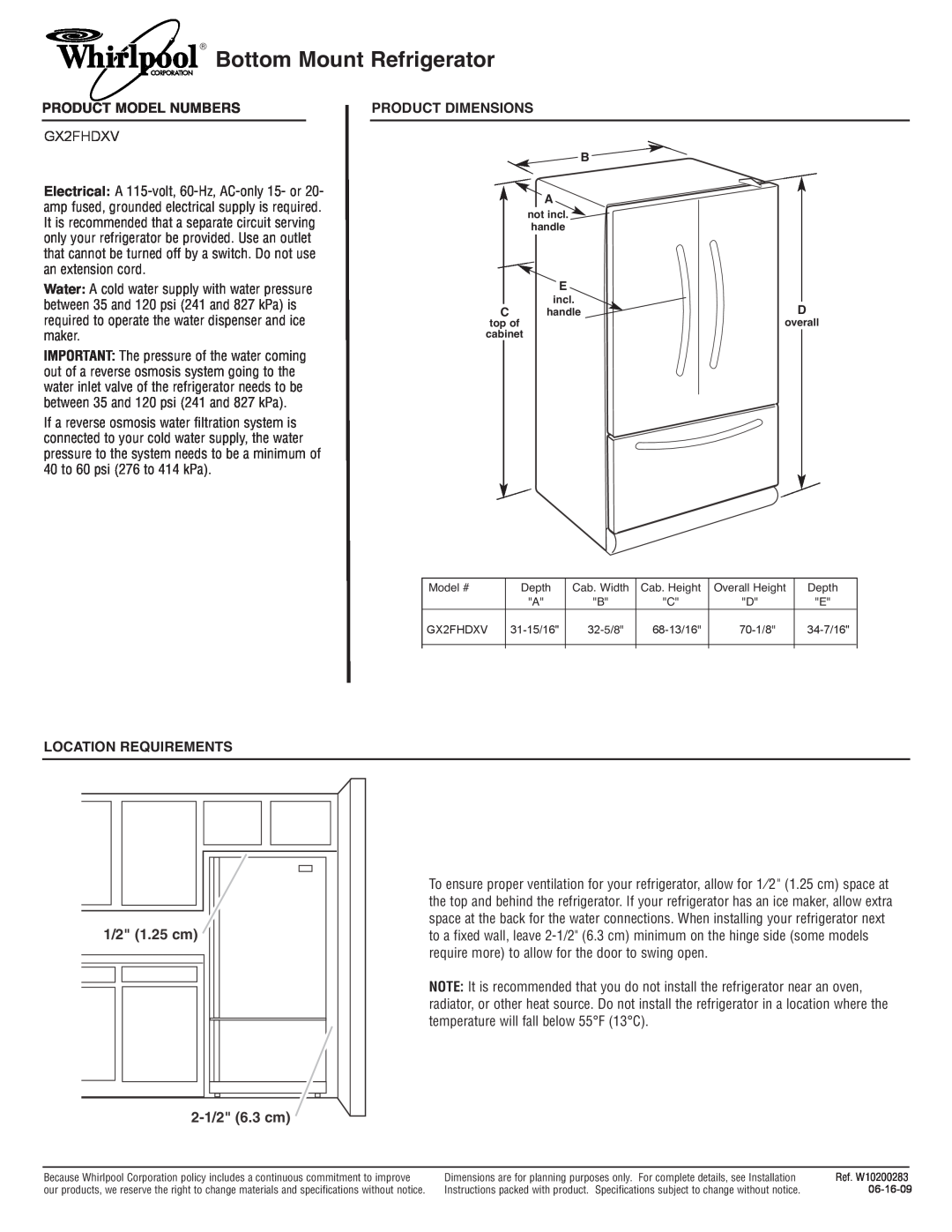Whirlpool W10200283, GX2FHDXV dimensions Bottom Mount Refrigerator, 1/2 1.25 cm, 2-1/2 6.3 cm, Product Model Numbers 