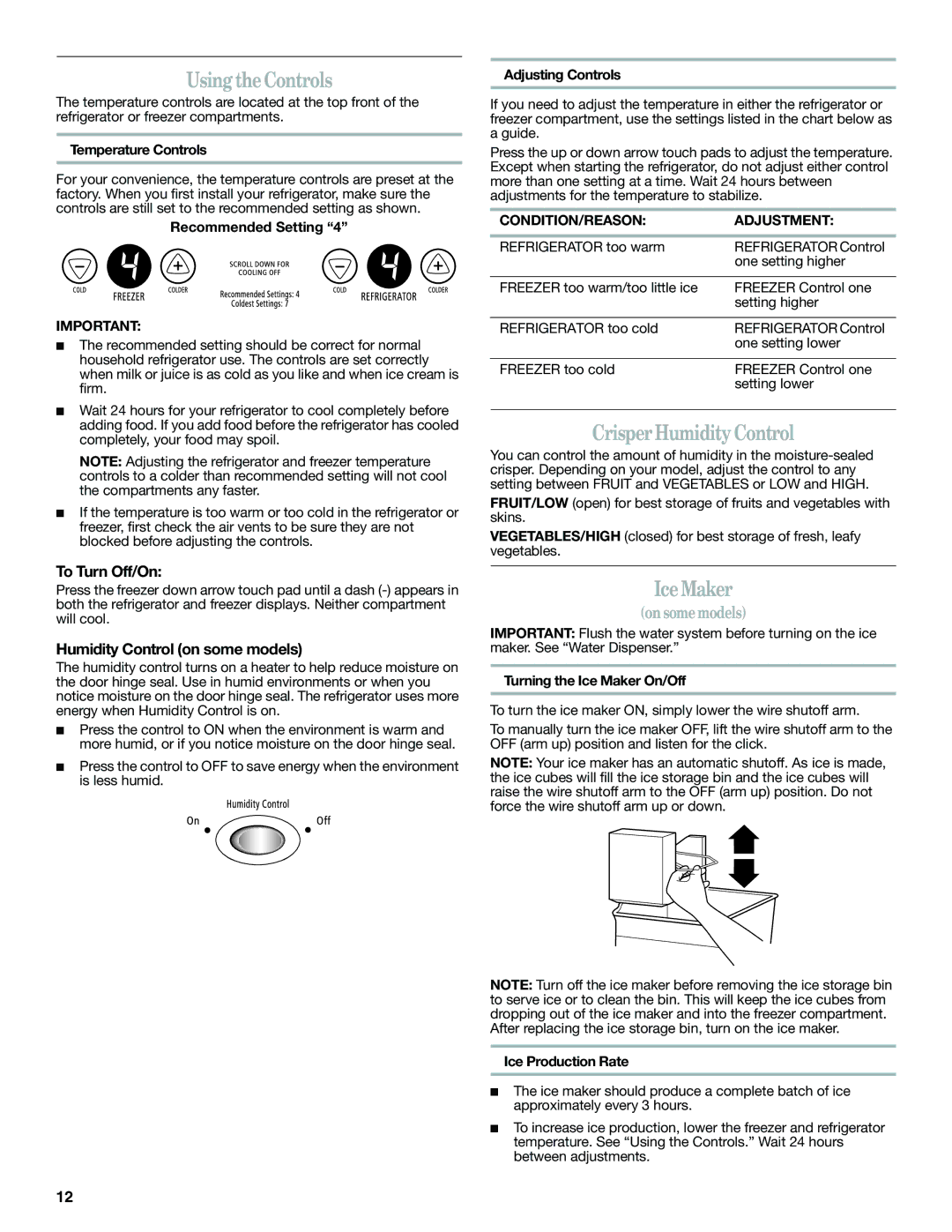 Whirlpool W10366205A, GX5FHTXVB, GX5FHDXVY Using the Controls, Crisper Humidity Control, Ice Maker, To Turn Off/On 