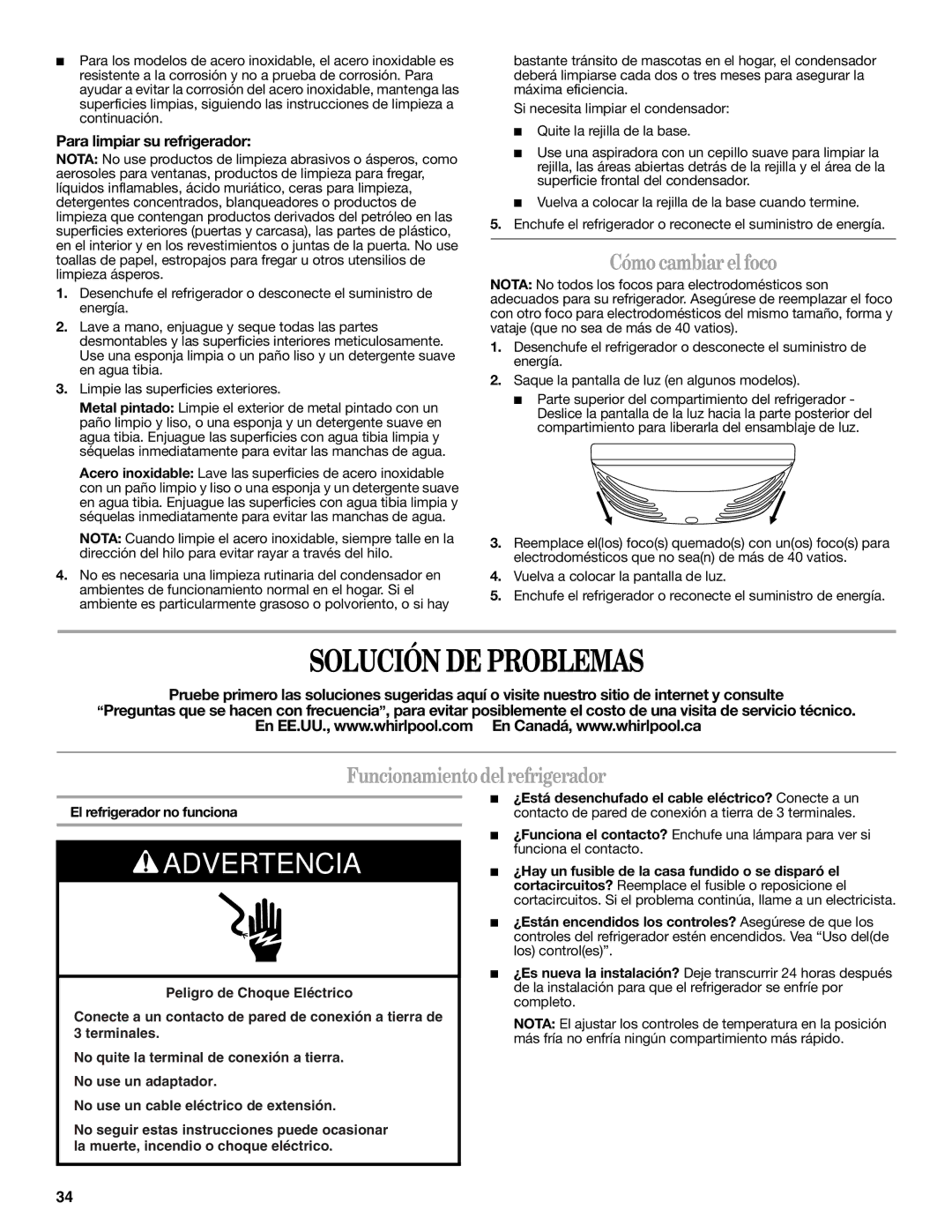 Whirlpool GX5FHDXVQ, GX5FHTXVB, GX5FHDXVY Solución DE Problemas, Cómo cambiar el foco, Funcionamiento delrefrigerador 