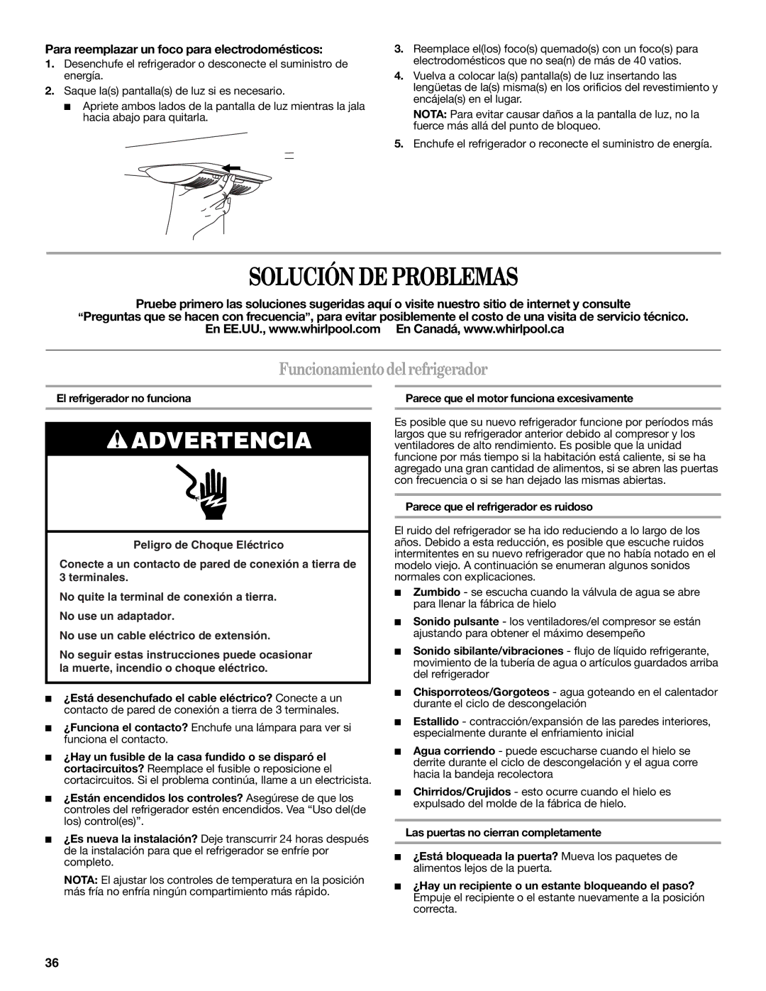 Whirlpool GZ25FSRXYY Solución DE Problemas, Funcionamiento delrefrigerador, Para reemplazar un foco para electrodomésticos 