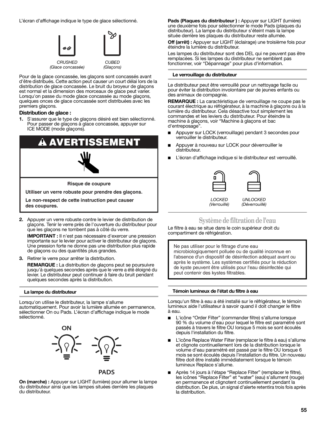 Whirlpool WRX735SDBM, GZ25FSRXYY, GI0FSAXVY Système defiltrationde leau, Distribution de glace, La lampe du distributeur 