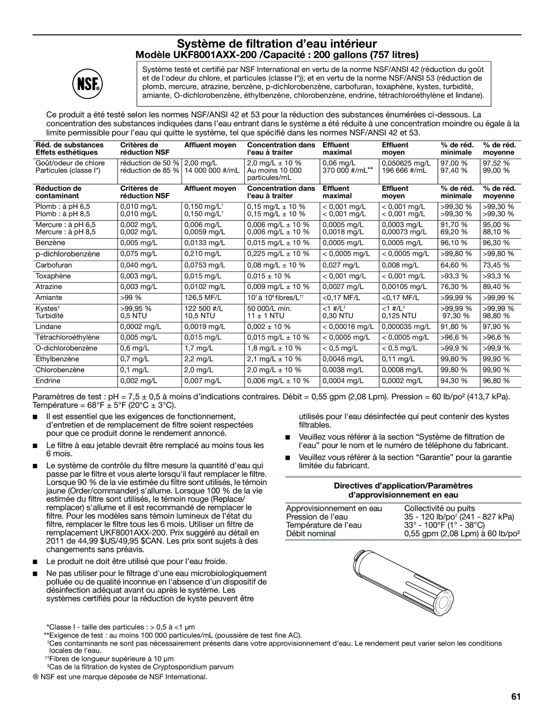 Whirlpool GI0FSAXVY, GZ25FSRXYY, W10422737A, WRX735SDBM Modèle UKF8001AXX-200 /Capacité 200 gallons 757 litres 