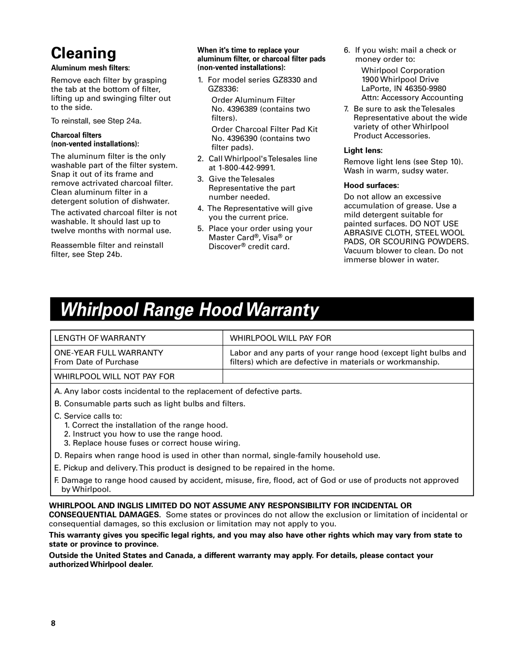 Whirlpool GZ8330, GZ8336 Whirlpool Range Hood Warranty, Cleaning, Aluminum mesh filters, Light lens, Hood surfaces 