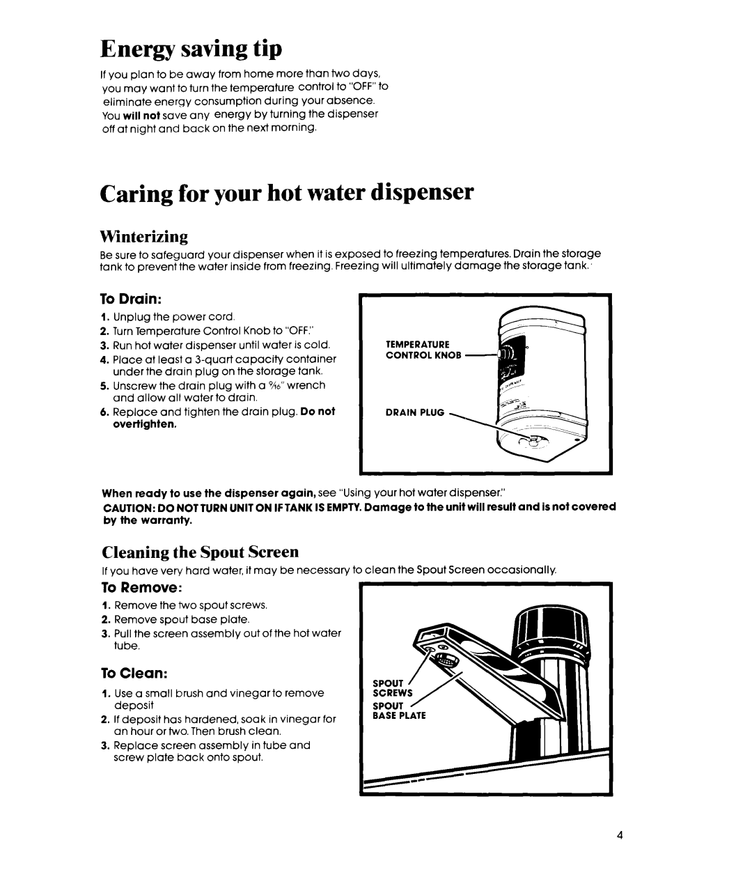 Whirlpool HDIOOOXS manual Energy saving tip, Caring for your hot water dispenser, Winterizing, Cleaning the Spout Screen 