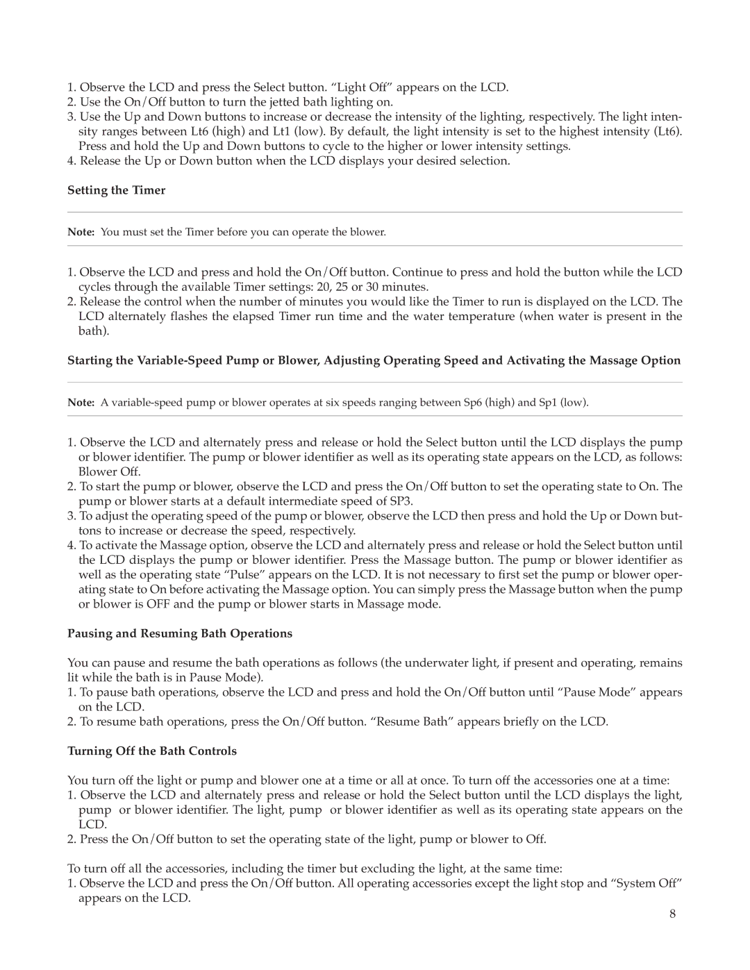 Whirlpool Hot Tub owner manual Setting the Timer, Pausing and Resuming Bath Operations, Turning Off the Bath Controls 