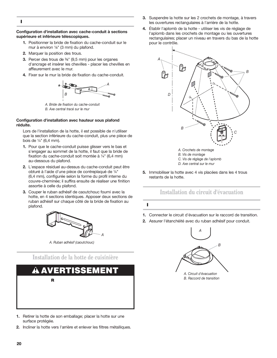 Whirlpool IH7302RS0 installation instructions Installation de la hotte de cuisinière, Installation du circuit dévacuation 