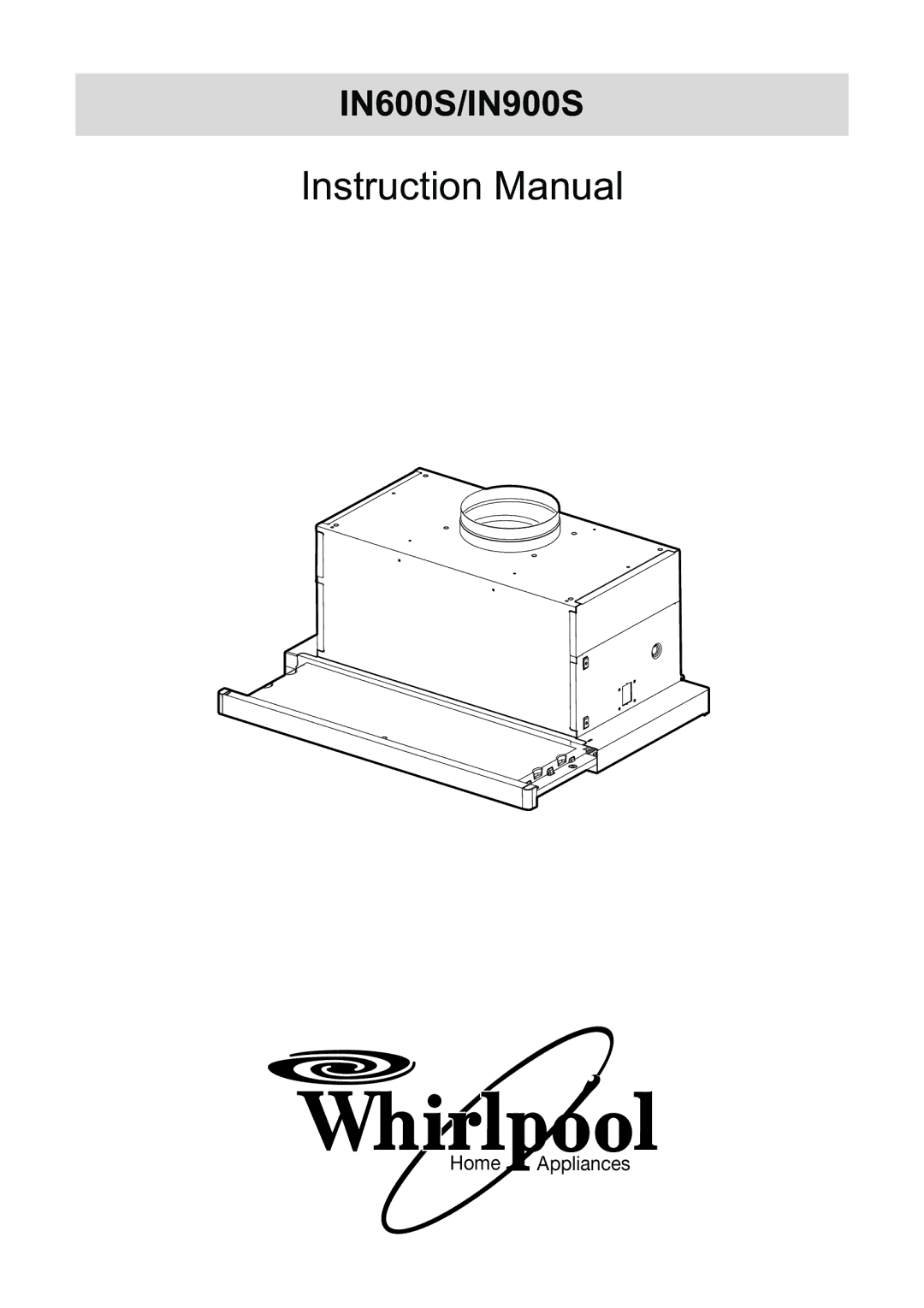 Whirlpool instruction manual IN600S/IN900S 