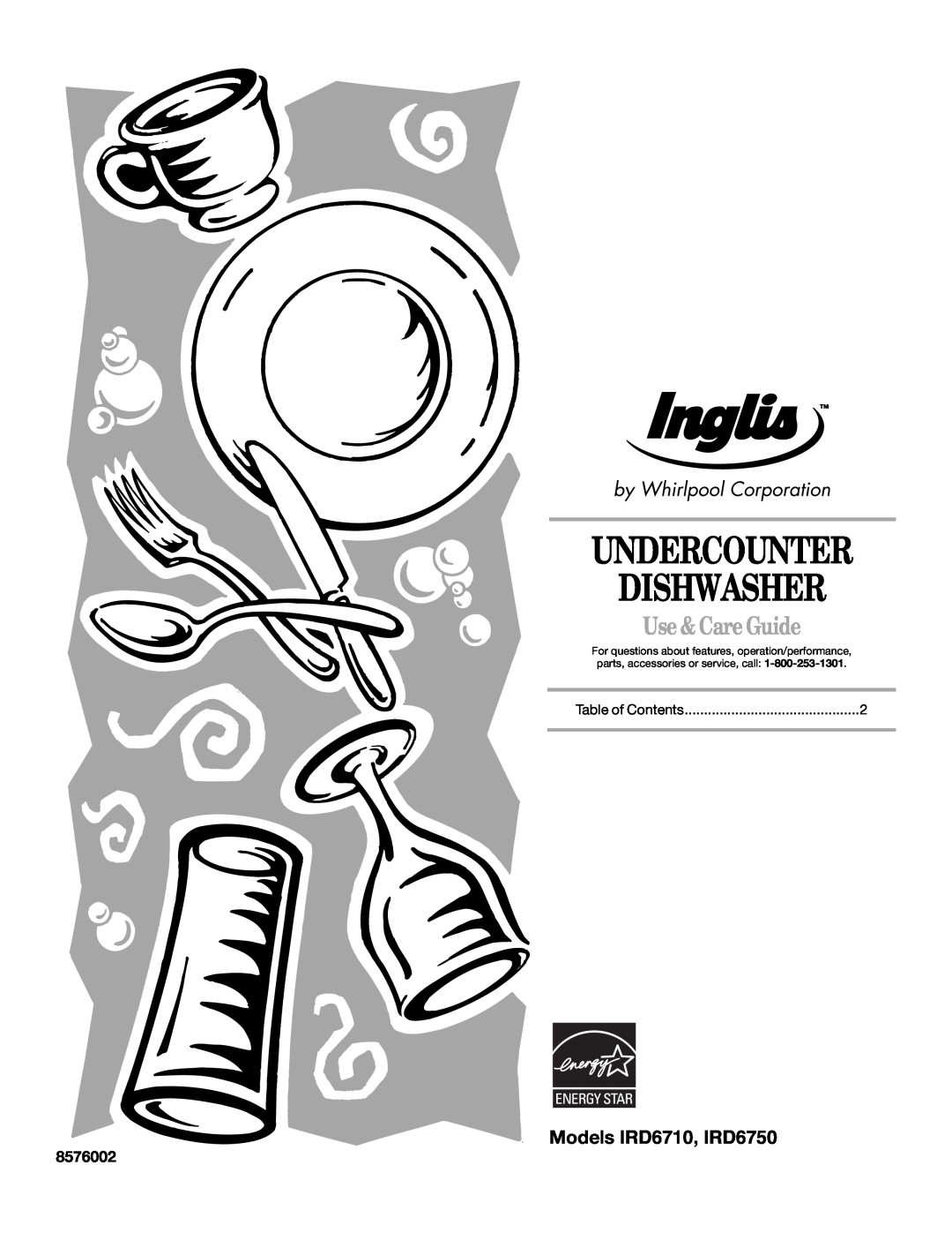 Whirlpool manual Undercounter Dishwasher, Models IRD6710, IRD6750, 8576002, Use & Care Guide 