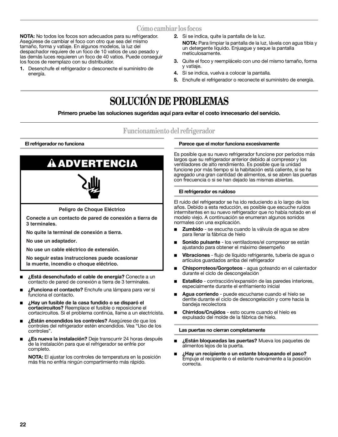 Whirlpool IS25CFXTQ00 warranty Solución DE Problemas, Cómocambiarlos focos, Funcionamientodelrefrigerador 