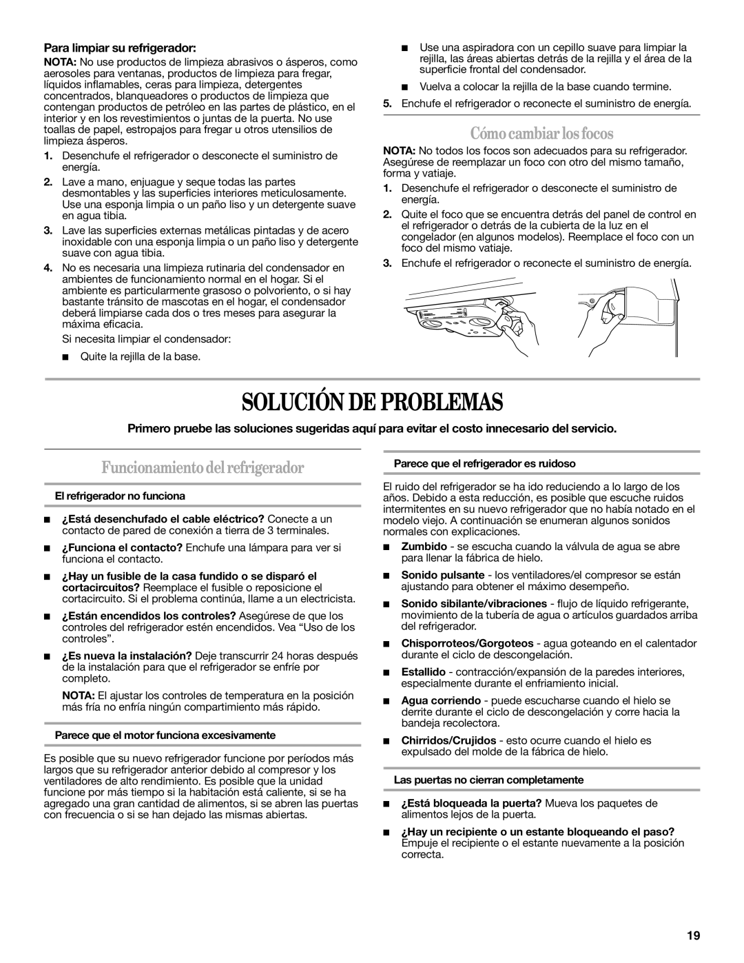 Whirlpool IT21AMXRQ00 warranty Solución DE Problemas, Cómocambiarlosfocos, Funcionamientodelrefrigerador 