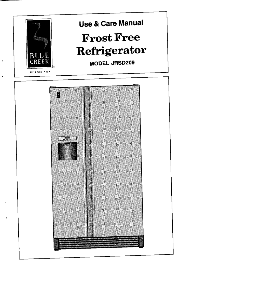 Whirlpool JRSD209A manual Frost Free, Refrigerator, Use & Care Manual, MODEL JRSD209, 8y J£NN.AIR 