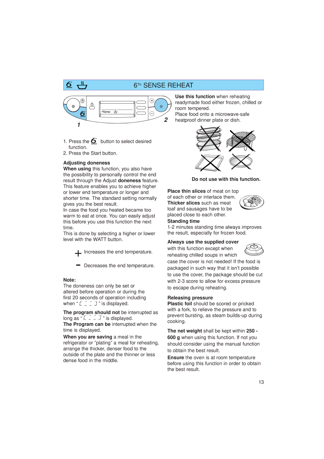 Whirlpool JT 359 6Th Sense Reheat, Adjusting doneness, Program should not be interrupted as, Always use the supplied cover 