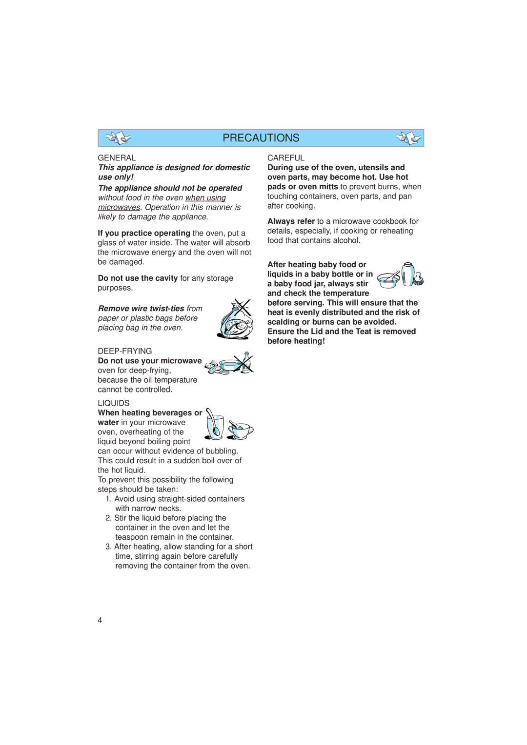 Whirlpool JT 359 manual Precautions, When heating beverages or 