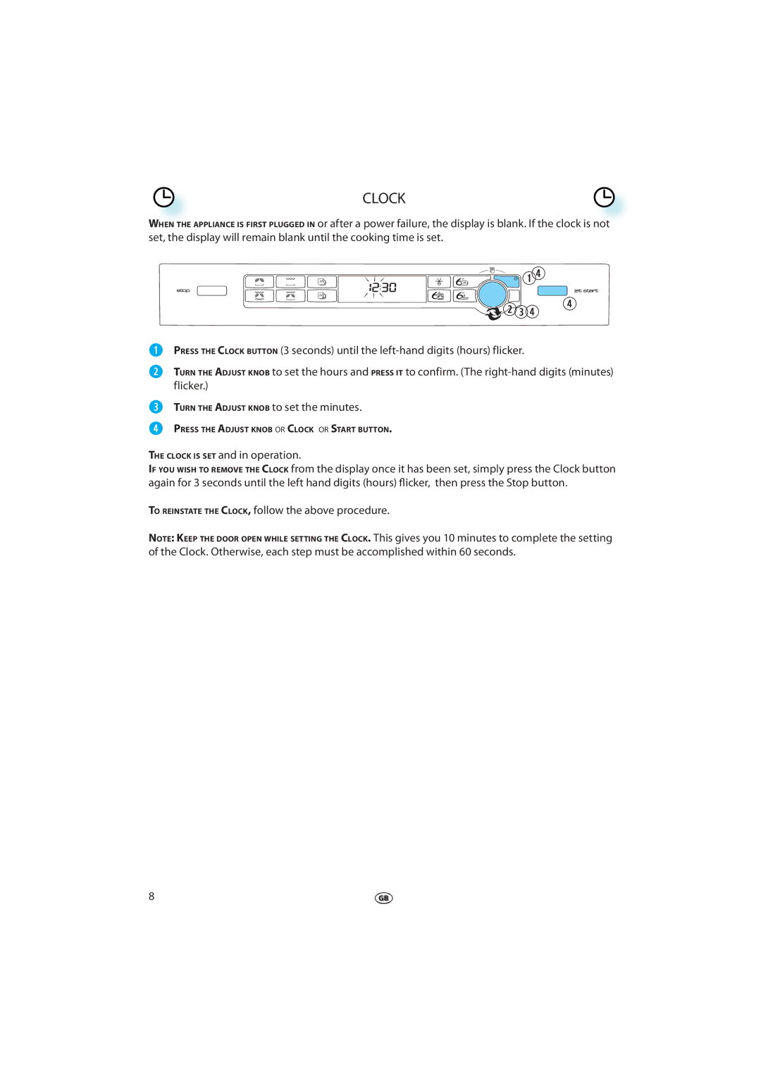 Whirlpool JT 366 manual Clock is SET and in operation, To Reinstate the CLOCK, follow the above procedure 