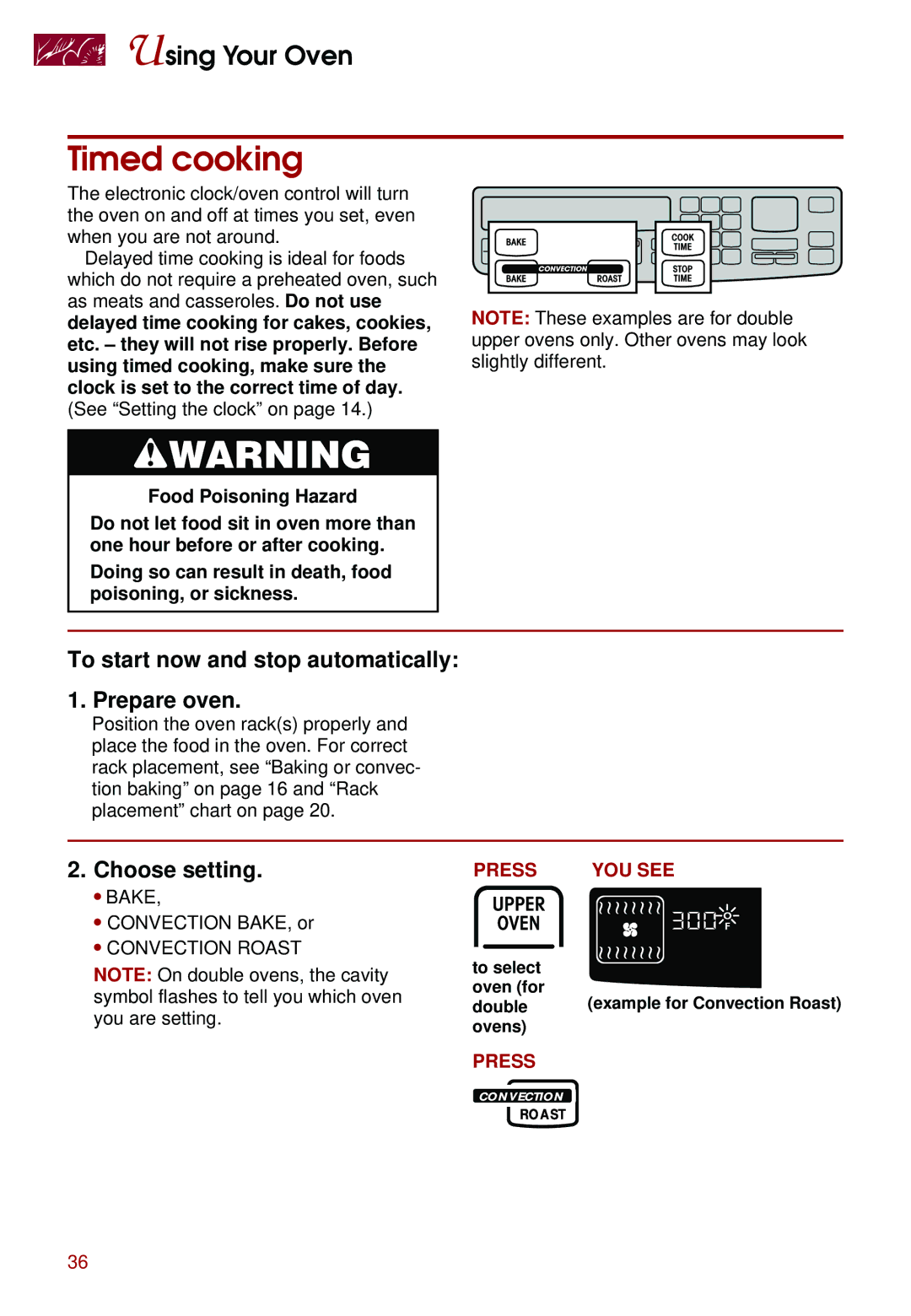 Whirlpool KEBS177D, KEBS247D, KEBS278D, KEBS277D, KEBS208D Timed cooking, To start now and stop automatically 1. Prepare oven 