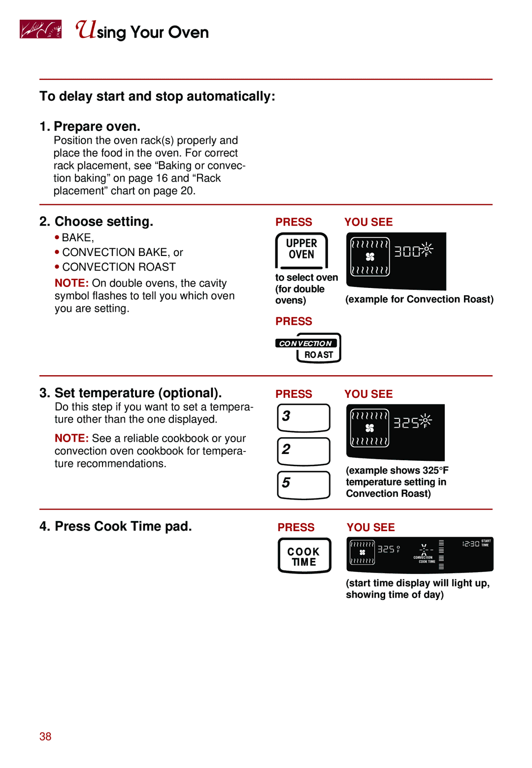 Whirlpool KEBS147D, KEBS247D, KEBS278D, KEBS277D, KEBS208D, KEBS177D To delay start and stop automatically 1. Prepare oven 