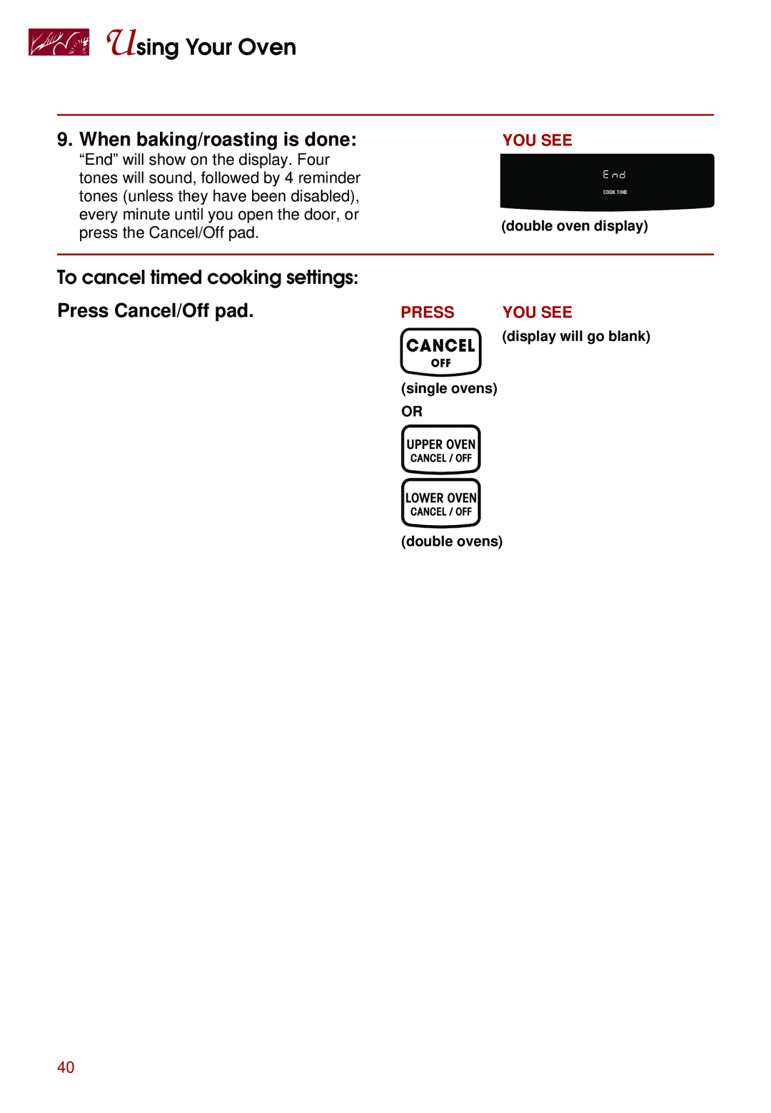 Whirlpool KEBS247D, KEBS278D, KEBS277D, KEBS208D, KEBS177D, KEBS107D To cancel timed cooking settings Press Cancel/Off pad 